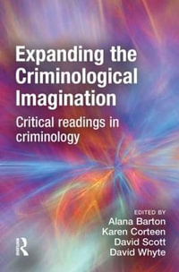 Expanding the Criminological Imagination - Alana Barton