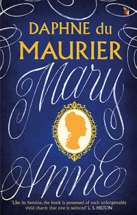 Mary Anne : Virago Modern Classics - Daphne du Maurier