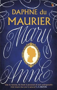 Mary Anne : Virago Modern Classics - Daphne Du Maurier