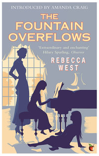 The Fountain Overflows : Virago Modern Classics - Rebecca West