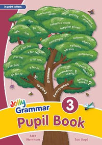 Grammar 3 Pupil Book : In Print Letters (British English edition) - Sara Wernham