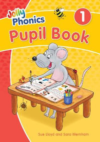 Jolly Phonics Pupil Book 1 : in Precursive Letters 2nd Edition - Sara Wernham
