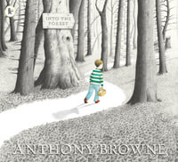 Into the Forest - Anthony Browne