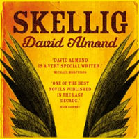 Skellig - David Almond
