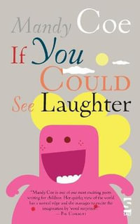 If You Could See Laughter : Childrenâ??s Poetry Library - Coe