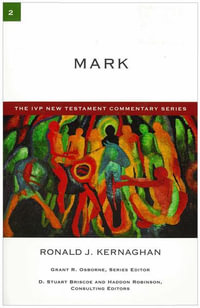 Mark : IVP New Testament Commentary Series - Ronald J. Kernaghan