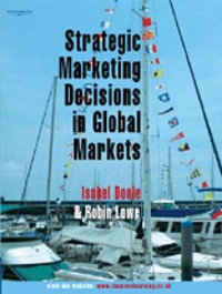 Strategic Marketing Decisions In Global Markets - Isobel Doole
