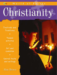 Christianity : World of Faiths Series - Alan Brown