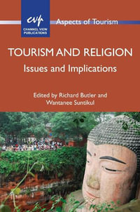 Tourism and Religion : Issues and Implications - Richard Butler