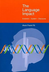 The Language Impact : Evolution -- System -- Discourse - Alwin Frank Fill