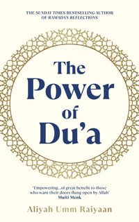 The Power of Du'a - Aliyah Umm Raiyaan