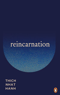 Reincarnation - Thich Nhat Hanh