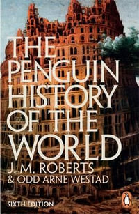 The Penguin History of the World : 6th edition - Odd Arne Westad