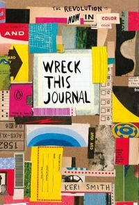 Wreck This Journal : Now in Colour - Keri Smith