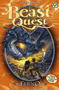 Fenro the Fire Dragon : Beast Quest : Book 1 - Adam Blade