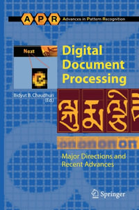 Digital Document Processing : Major Directions and Recent Advances - Bidyut B. Chaudhuri