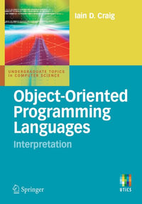 Object-Oriented Programming Languages : Interpretation - Iain D. Craig