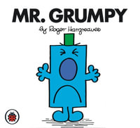 Mr Grumpy : Mr. Men Series - Roger Hargreaves