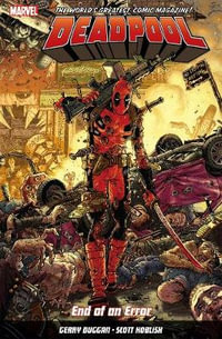 Deadpool : World's Greatest Vol. 2: End of an Error - Gerry Duggan