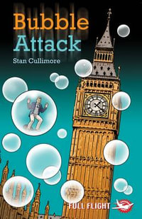 Bubble Attack : Full Flight Fear and Fun - Stan Cullimore