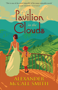 The Pavilion in the Clouds : A new stand-alone novel - Alexander McCall Smith