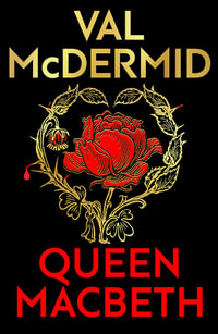 Queen Macbeth : Darkland Tales - Val McDermid
