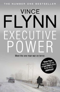 Executive Power : Mitch Rapp: Book 6 - Vince Flynn
