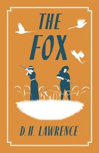 The Fox : Annotated Edition - D.H. Lawrence