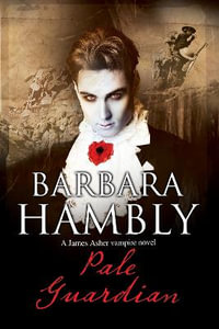 Pale Guardian : James Asher Vampire - Barbara Hambly