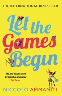 Let the Games Begin - Niccolo Ammaniti