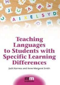 Teaching Languages to Students with Specific Learning Differences : MM Textbooks - Judit Kormos