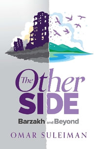 The Other Side : Barzakh and Beyond - Omar Suleiman