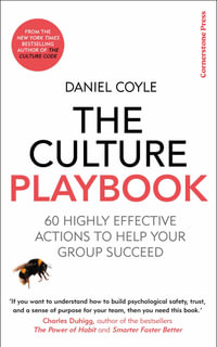 The Culture Playbook : 60 Highly Effective Actions to Help Your Group Succeed - Daniel Coyle