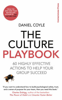 The Culture Playbook : 60 Highly Effective Actions to Help Your Group Succeed - Daniel Coyle
