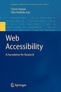 Web Accessibility : A Foundation for Research - Simon Harper