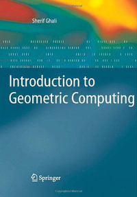 Introduction to Geometric Computing - Sherif Ghali