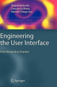 Engineering the User Interface : From Research to Practice - Miguel Redondo