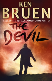 The Devil : Jack Taylor Series : Book 8 - Ken Bruen