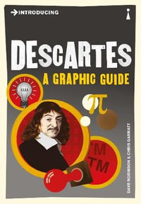 Introducing Descartes : A Graphic Guide - DAVE ROBINSON