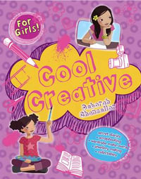 Cool Creative : For Girls - Deborah Chancellor