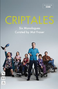 CripTales : Six Monologues - Mat Fraser