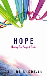 Hope : Healing Our People & Earth - Jude Currivan