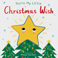 You're My Little Christmas Wish : You're My Little... - Nicola Edwards