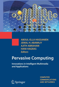 Pervasive Computing : Innovations in Intelligent Multimedia and Applications - Aboul-Ella Hassanien