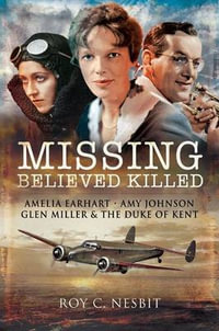Missing : Believed Killed - NESBIT ROY