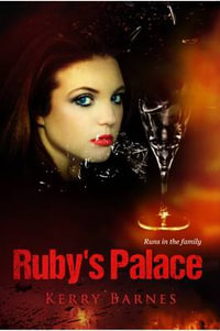 Ruby's Palace - Kerry Barnes