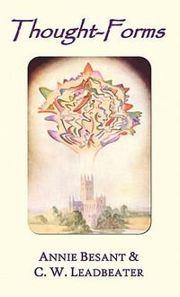 Thought-forms (fully Illustrated in Colour) - Annie Besant