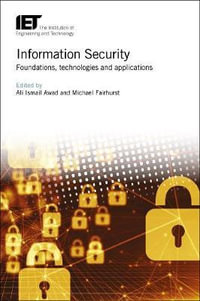 Information Security : Foundations, technologies and applications - Ali Ismail  Awad