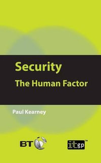 Security : The Human Factor - Paul Paul Kearney