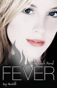 Fever : A Dark Touch Novel - Amy Meredith